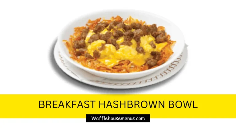 Breakfast Hashbrown Bowl Calories & Price