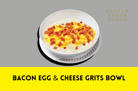 Bacon Egg & Cheese Grits Bowl 2024