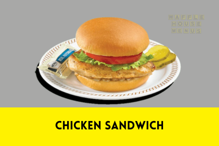 Chicken Sandwich At Waffle House Calories & Price