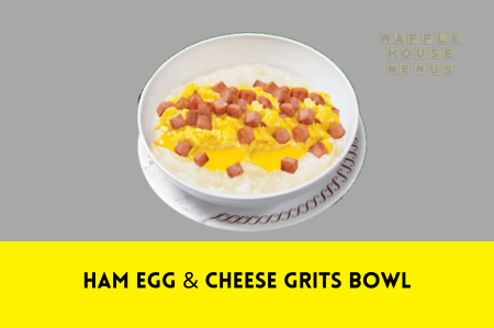 Ham Egg & Cheese Grits Bowl 2024