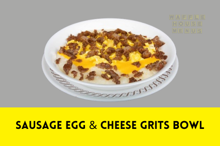 Sausage Egg & Cheese Grits Bowl Calories & Price