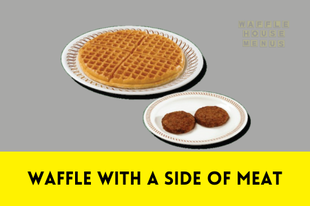 Waffle With Side Meat Calories & Price