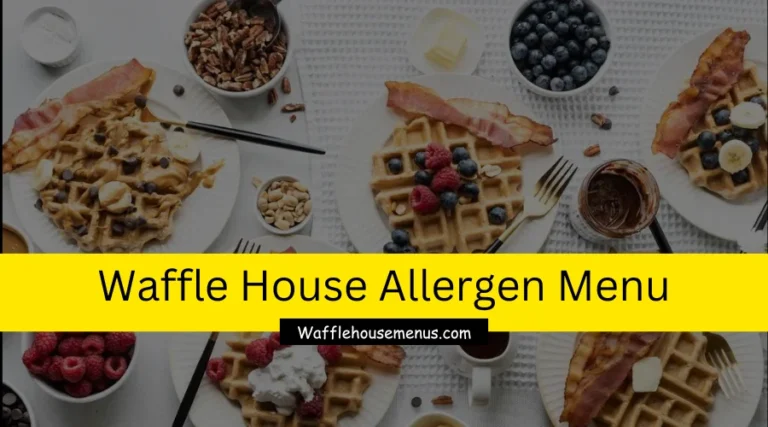 Waffle House Allergen Menu in 2024 – A Detailed Guide