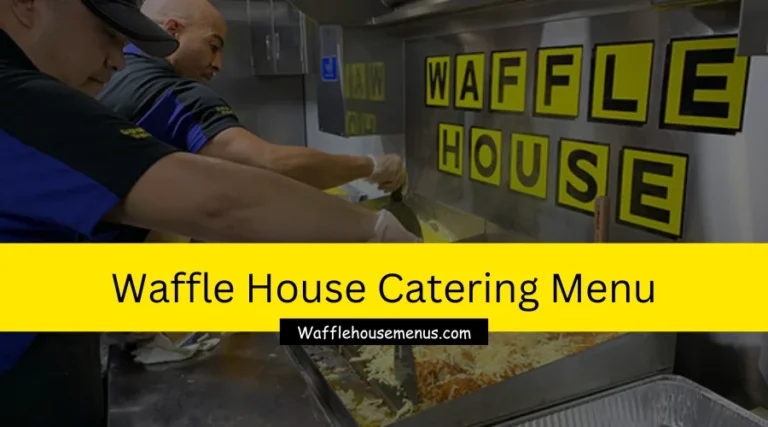 Waffle House Catering Menu 2024 – On-Location Buffet & Food Truck Catering