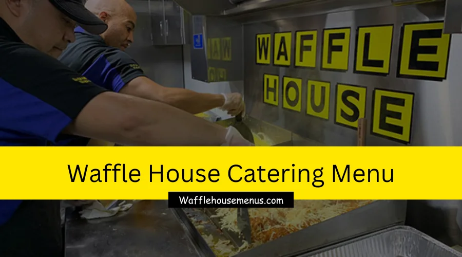 Waffle House Catering menu