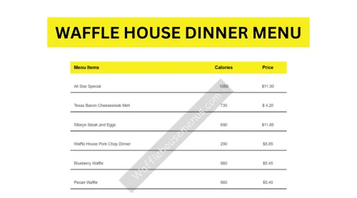 Waffle House Dinner Menu with prices and calories